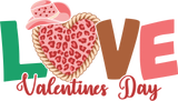 LOVE VALENTINES DAY DTF Transfer ready2transfer