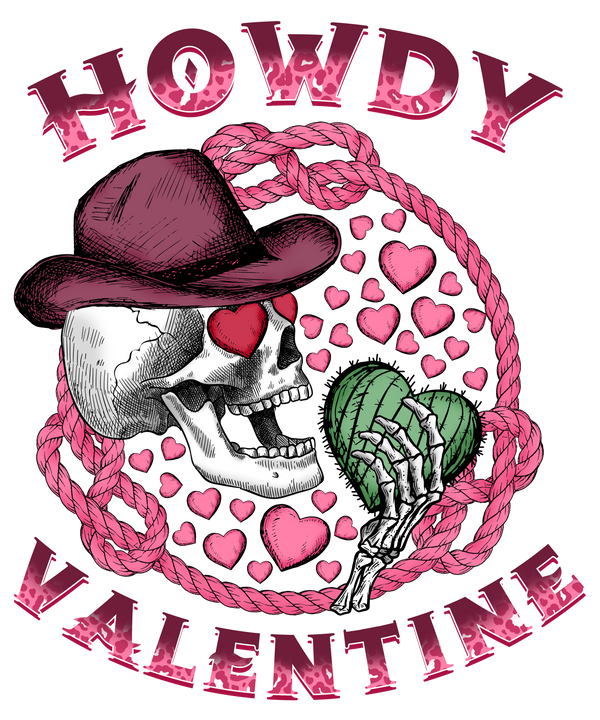 HOWDY VALENTINE SKULL DTF Transfer