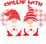 CHILLIN WITH MY GNOMIES DTF Transfer ready2transfer