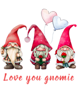 LOVE YOU GNOMIE DTF Transfer ready2transfer