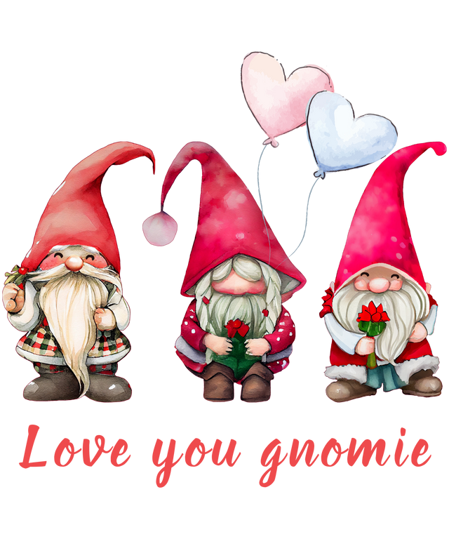 LOVE YOU GNOMIE DTF Transfer ready2transfer