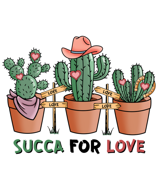 SUCCA FOR LOVE CACTUS DESIGN DTF Transfer