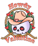 HOWDY VALENTINE SKULL DTF Transfer ready2transfer