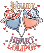 HOWDY HEART LOLIPOP DTF Transfer ready2transfer
