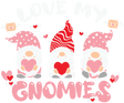 LOVE MY GNOMIES DTF Transfer ready2transfer