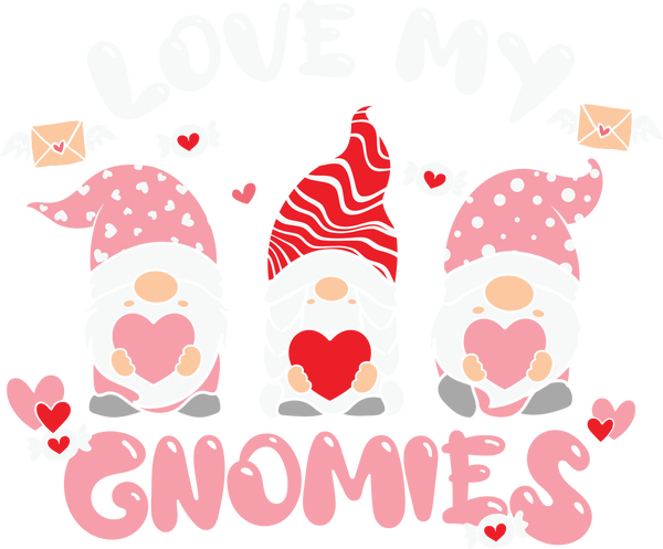 LOVE MY GNOMIES DTF Transfer