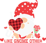 I LOVE YOU LIKE GNOME OTHER DTF Transfer ready2transfer