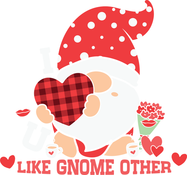 I LOVE YOU LIKE GNOME OTHER DTF Transfer ready2transfer
