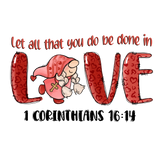 LET ALL THAT YOU DO BE DONE IN DTF Transfer ready2transfer