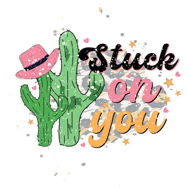 CACTUS STUCK ON YOU EDITION DTF Transfer