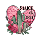 STUCK ON YOU AND ROSES DTF Transfer ready2transfer