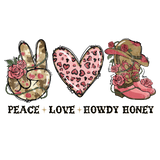 PEACE LOVE HOWDY HONEY DTF Transfer ready2transfer