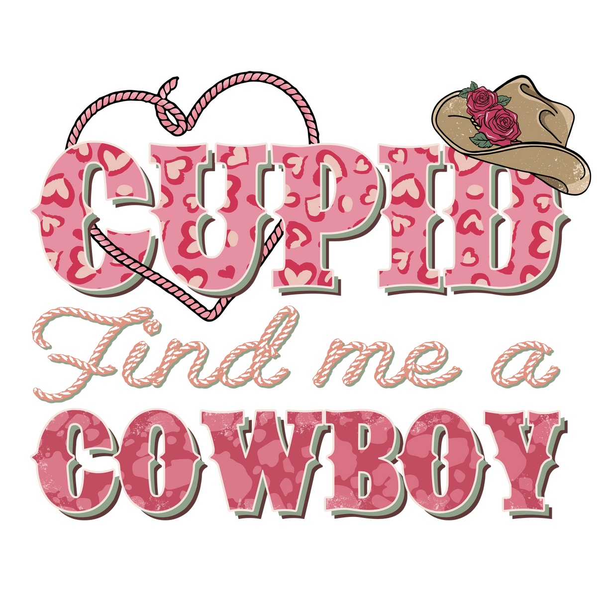 CUPID FIND ME A COWBOY 4 DTF Transfer ready2transfer