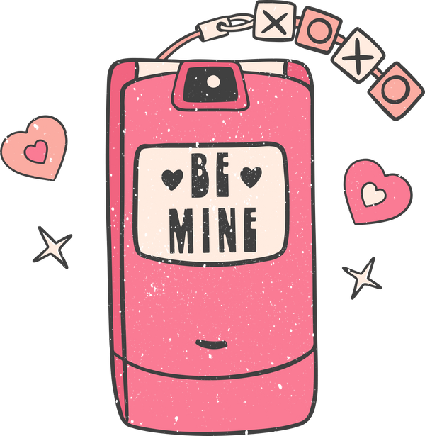 BE MINE I CALL YOU DTF Transfer