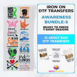 Awareness Month Iron on DTF Transfer Bundle 5  - 12 Best Seller Ready To Press T-shirt Designs
