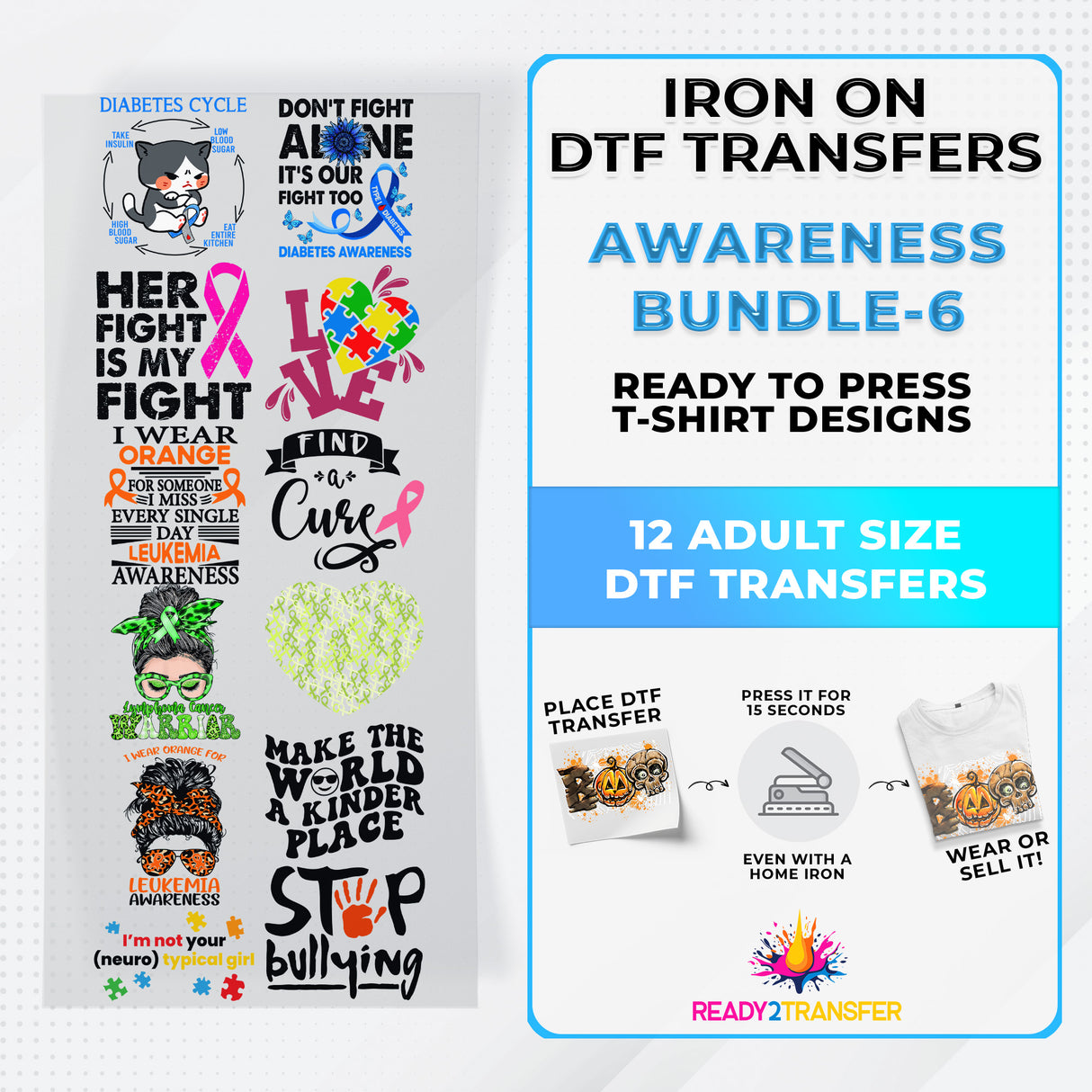 Awareness Month Iron on DTF Transfer Bundle 6  - 12 Best Seller Ready To Press T-shirt Designs