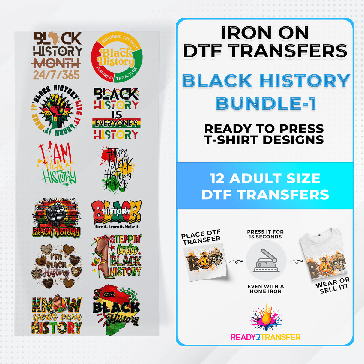 Black History Iron on DTF Transfer Bundle 1  - 12 Best Seller Ready To Press T-shirt Designs