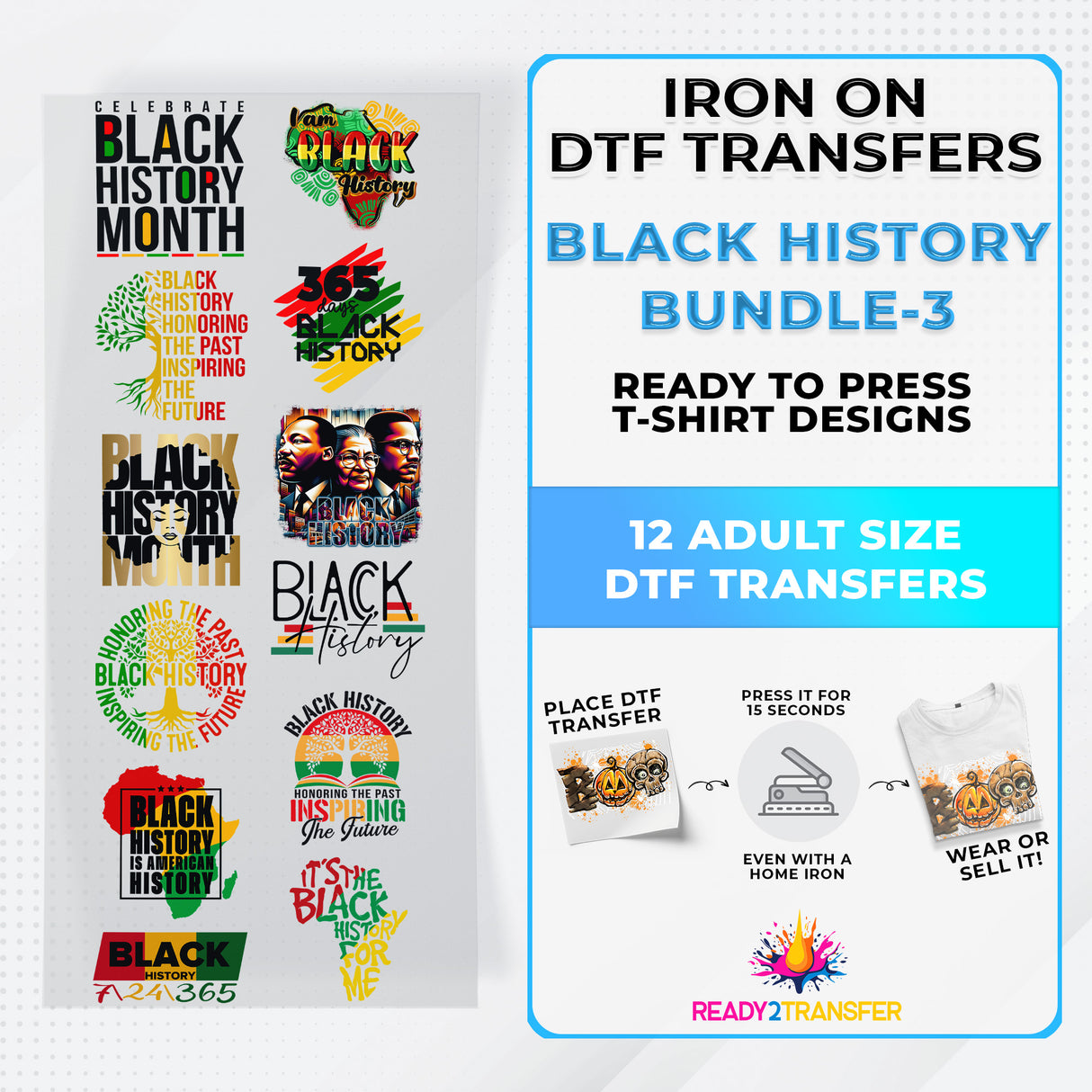 Black History Iron on DTF Transfer Bundle 3 - 12 Best Seller Ready To Press T-shirt Designs