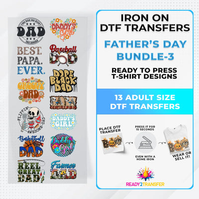 Father's Day Bundle Iron on DTF Transfer Bundle 3 - 13 Best Seller Ready To Press T-shirt Designs