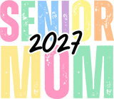 Senior Mom 2027 - Senior DTF Transfers