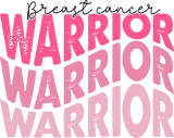 Breast Cancer Warrior - Breast Cancer DTF Transfers