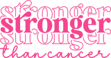 Stronger Than Cancer - Breast Cancer DTF Transfers
