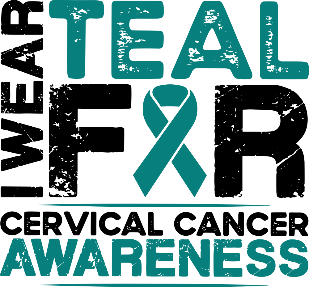 I Wear Teal For Cervical Cancer Awareness - Cervical Cancer DTF Transfers