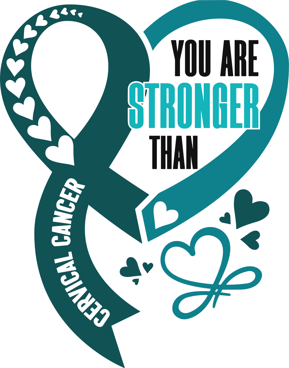 You Are Stronger Than Cervical Cancer - Cervical Cancer DTF Transfers