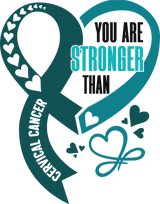 You Are Stronger Than Cervical Cancer - Cervical Cancer DTF Transfers