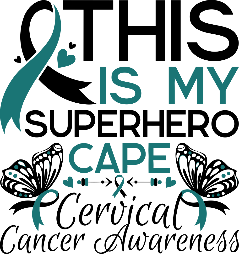 This Is My Superhero Cape - Cervical Cancer DTF Transfers