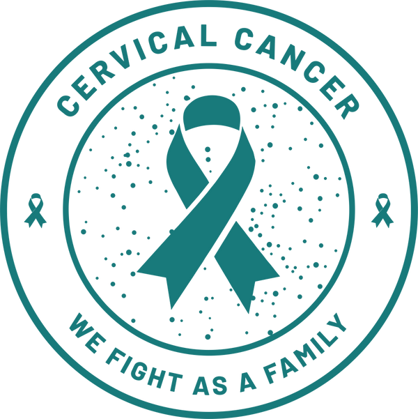 Cervical Cancer, We Fight As A Family - Cervical Cancer DTF Transfers