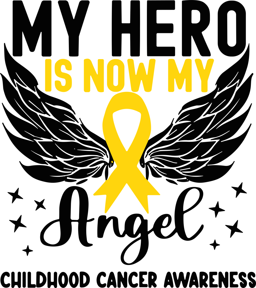 My Hero Is Now My Angel - Childhood Cancer DTF Transfers