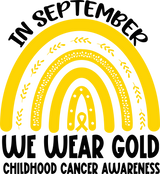 In September We Wear Gold - Childhood Cancer DTF Transfers