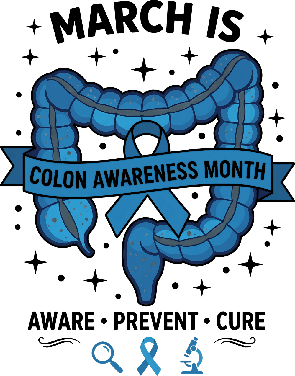 March Is Colon Awareness Month - Colon Cancer DTF Transfers
