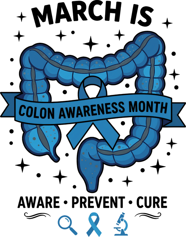 March Is Colon Awareness Month - Colon Cancer DTF Transfers