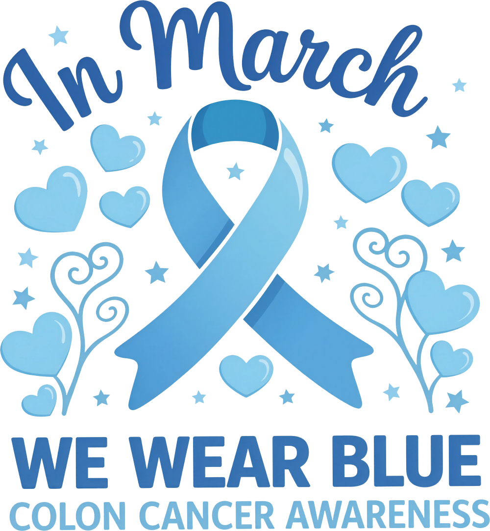 In March We Wear Blue - Colon Cancer DTF Transfers