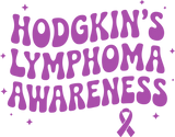 Hodgkin's Lymphoma Awareness - Hodgkin's Lymphoma Cancer DTF Transfers