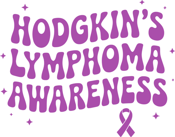 Hodgkin's Lymphoma Awareness - Hodgkin's Lymphoma Cancer DTF Transfers
