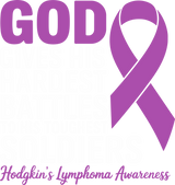 God Gives His Hardest Battles To His Toughest Soldiers - Hodgkin's Lymphoma Cancer DTF Transfers