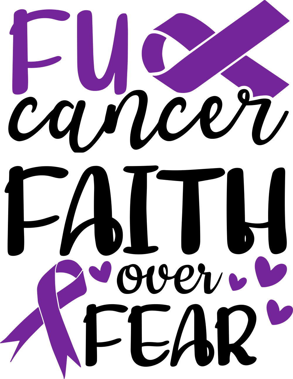 F*ck Cancer, Faith Over Fear - Hodgkin's Lymphoma Cancer DTF Transfers