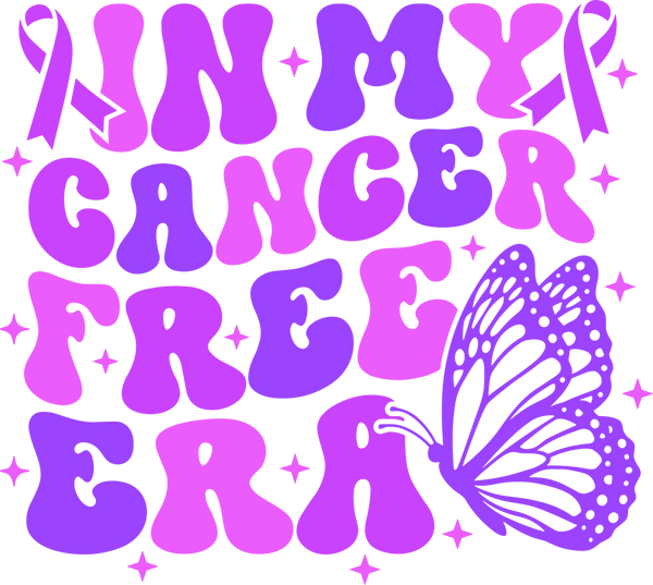 In My Cancer Free Era - Hodgkin's Lymphoma Cancer DTF Transfers