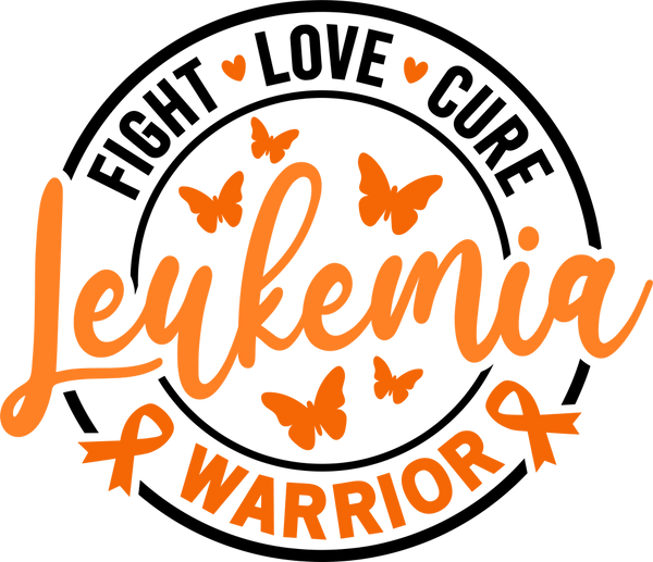 Fight Love Cure, Warrior - Leukemia DTF Transfers