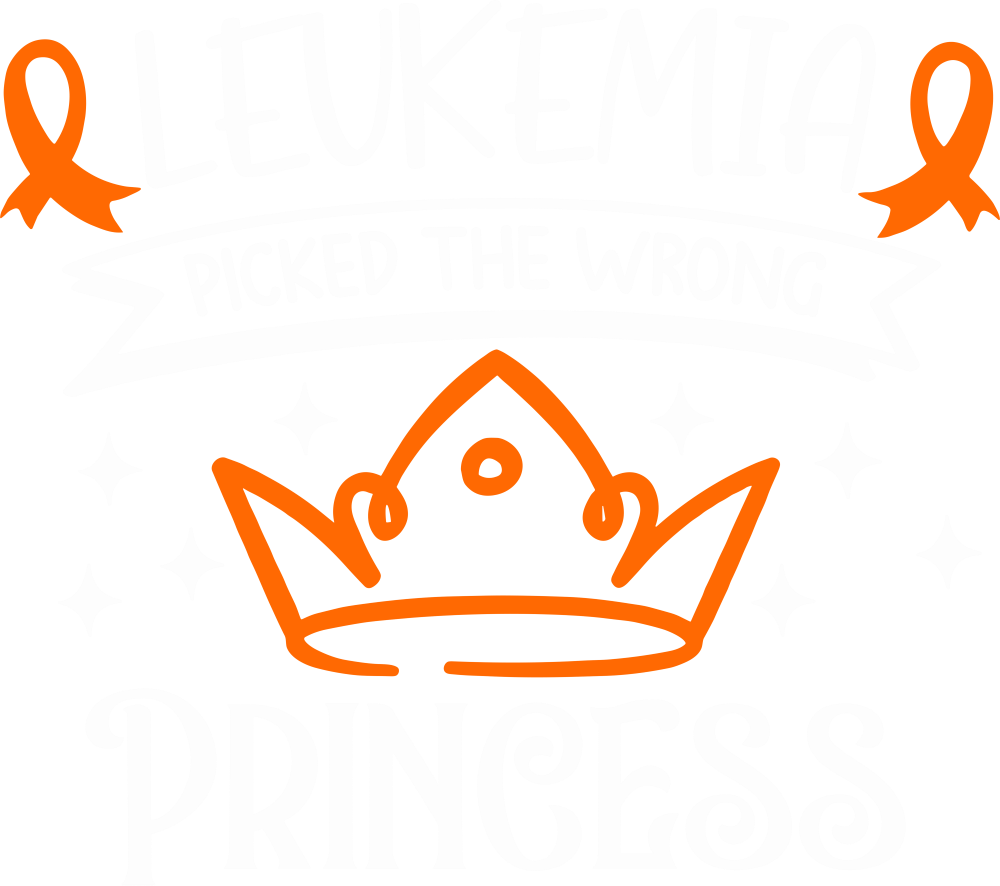 Leukemia Picked The Wrong Princess - Leukemia DTF Transfers