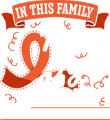In This Family, Nobody Fights Alone - Leukemia DTF Transfers