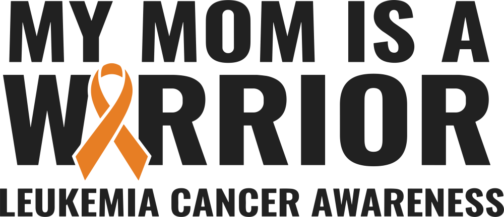 My Mom Is A Warrior - Leukemia DTF Transfers