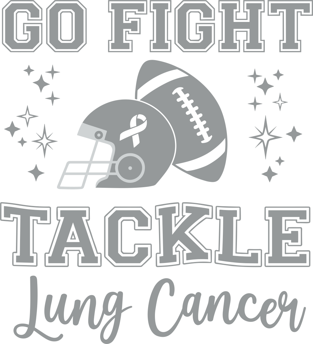 Go Fight, Tackle Lung Cancer - Lung Cancer DTF Transfers