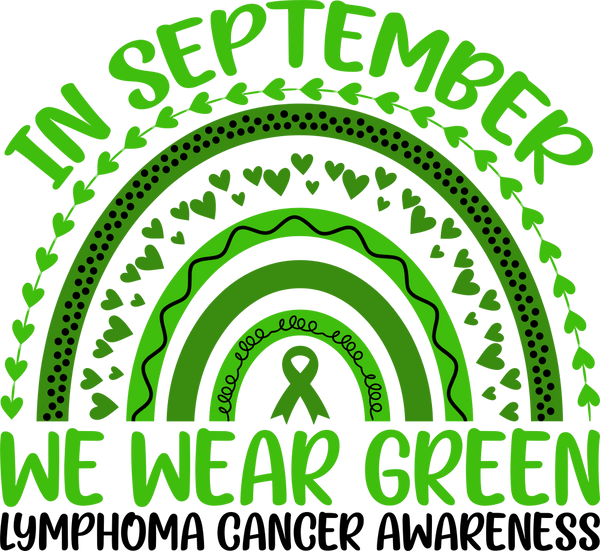 In September We Wear Green - Lymphoma DTF Transfers