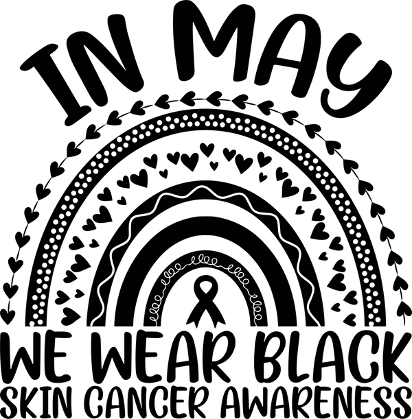 In May We Wear Black - Melanoma DTF Transfers