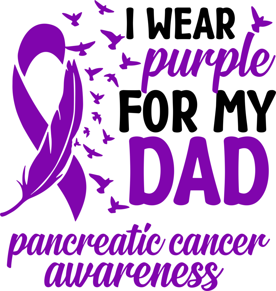 I Wear Purple For My Dad - Pancreatic Cancer DTF Transfers