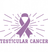 I Make Testicular Cancer Look Good - Testicular Cancer DTF Transfers